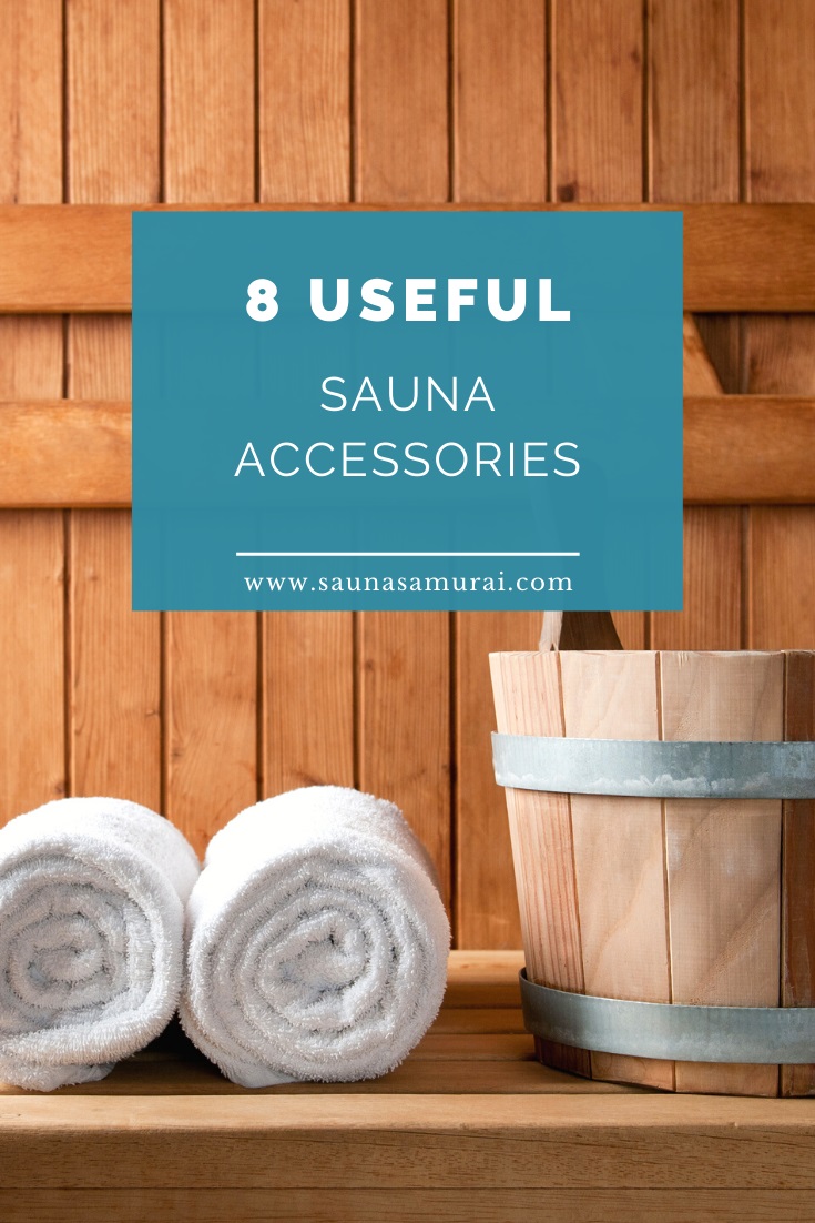 8 Useful sauna accessories