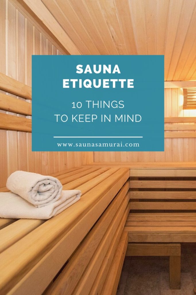 Sauna Etiquette (10 Things to Keep in Mind) Sauna Samurai