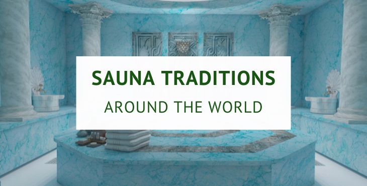 Sauna and spa traditions around the world