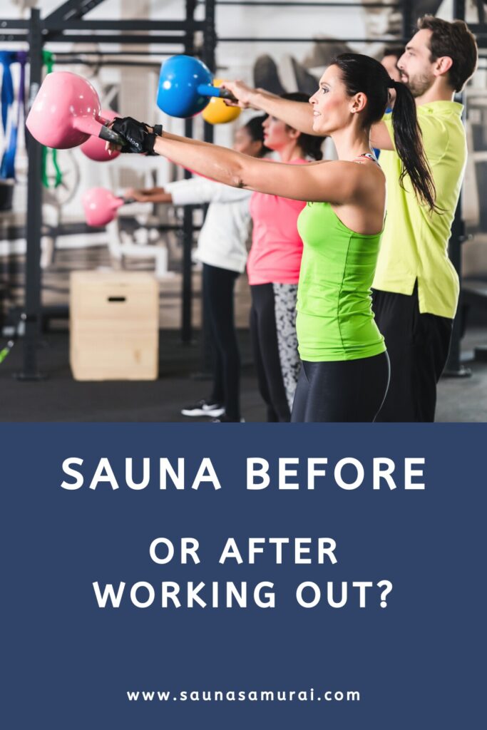 Sauna Before or After Workout? (Practical Guide) Sauna Samurai